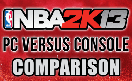 NBA 2K13 PC vs Console: Comparison